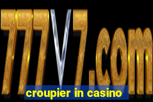 croupier in casino