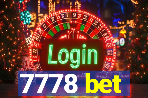 7778 bet