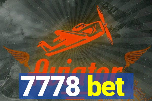 7778 bet