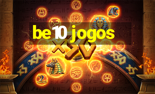 be10 jogos