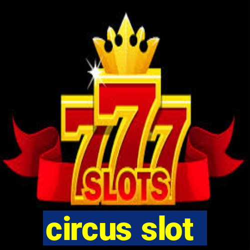 circus slot