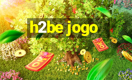 h2be jogo