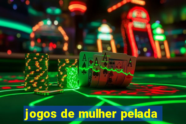 jogos de mulher pelada