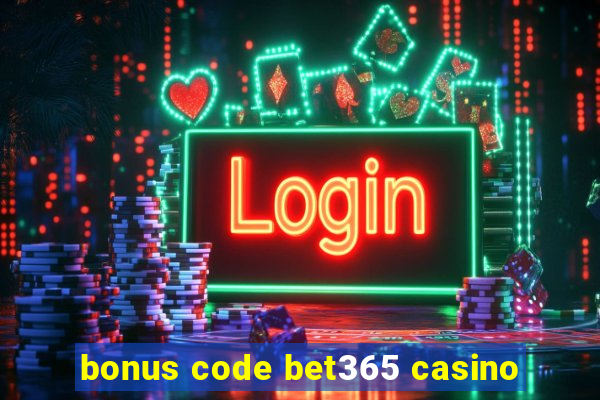 bonus code bet365 casino