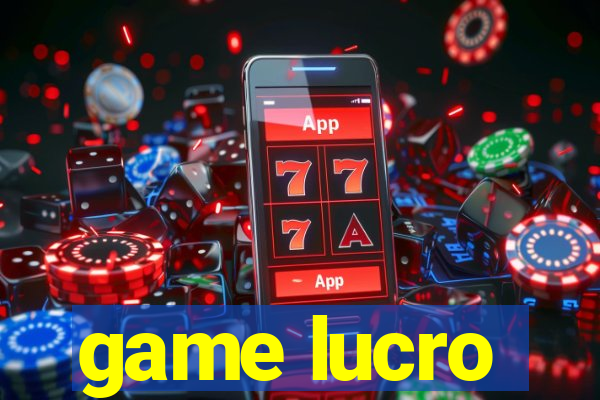 game lucro