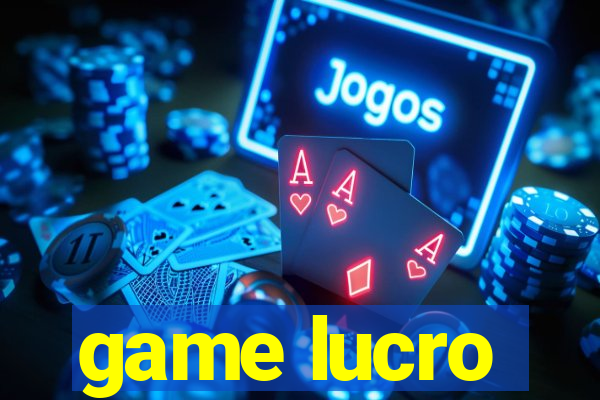 game lucro