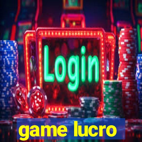 game lucro