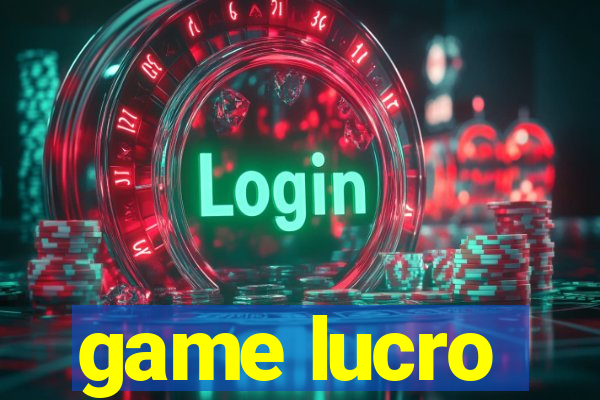 game lucro