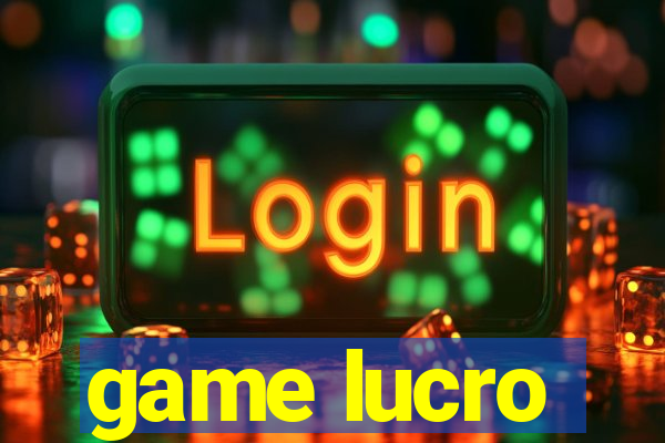 game lucro