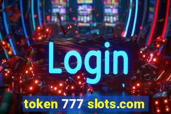 token 777 slots.com