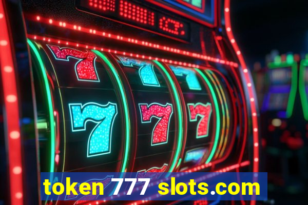 token 777 slots.com