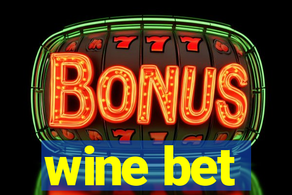 wine bet