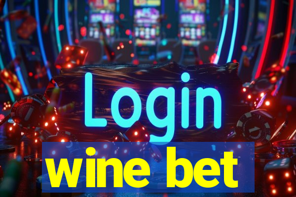 wine bet