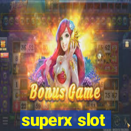 superx slot