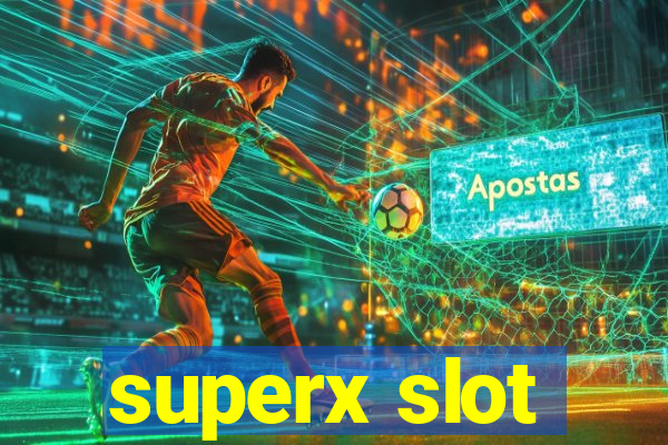 superx slot