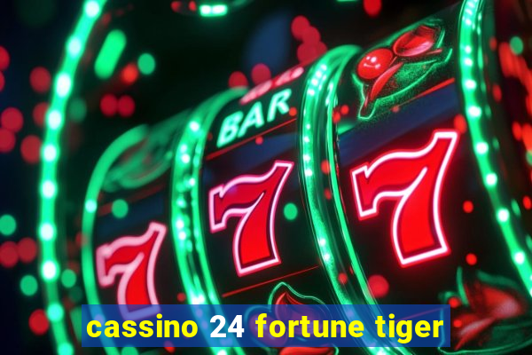 cassino 24 fortune tiger