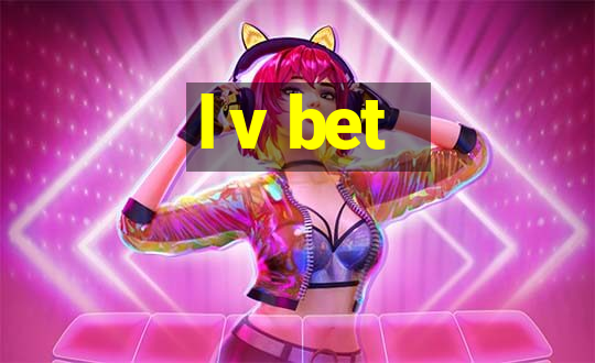 l v bet