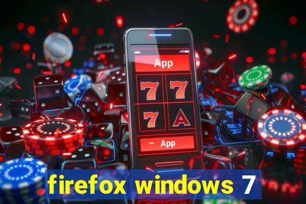 firefox windows 7