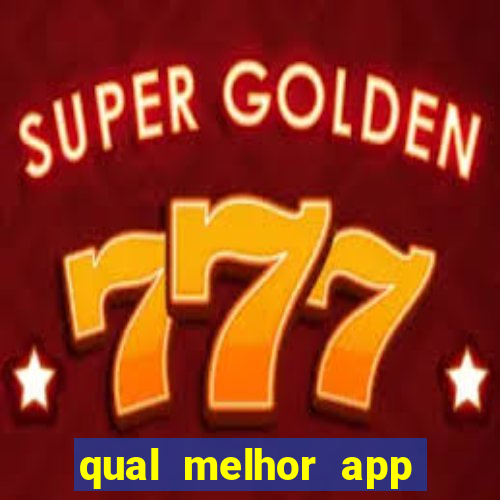 qual melhor app para jogar fortune tiger