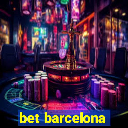 bet barcelona