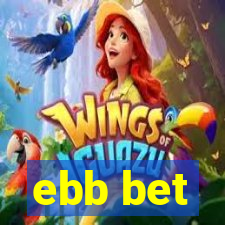 ebb bet