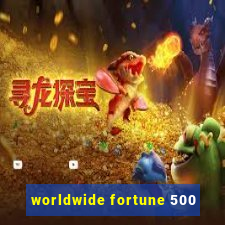 worldwide fortune 500