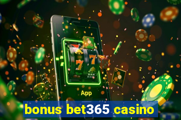 bonus bet365 casino