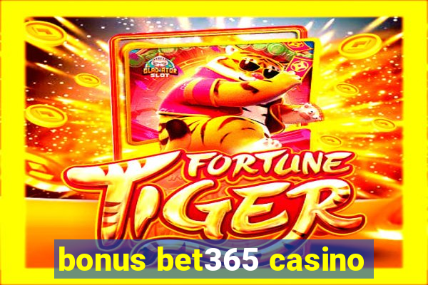 bonus bet365 casino