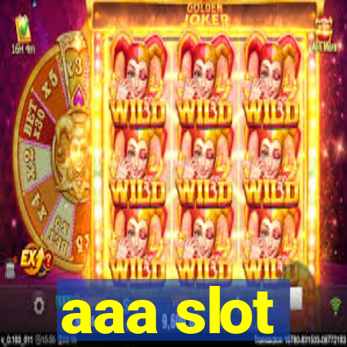 aaa slot