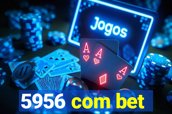 5956 com bet