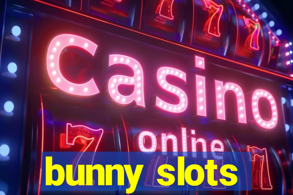 bunny slots