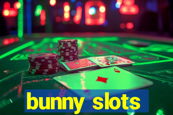 bunny slots