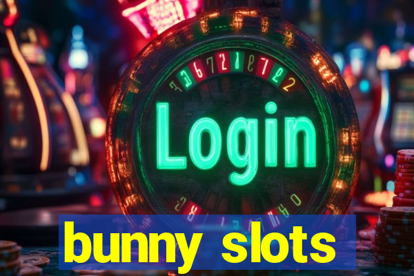 bunny slots