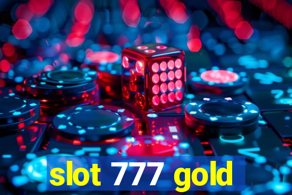 slot 777 gold