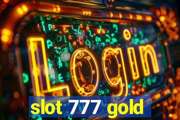 slot 777 gold