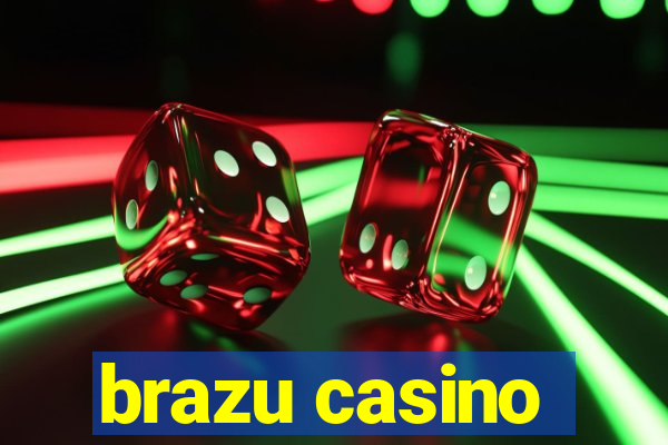 brazu casino