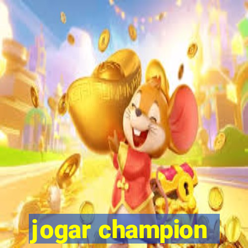 jogar champion