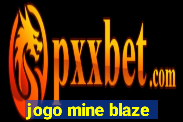 jogo mine blaze