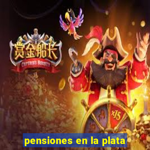 pensiones en la plata