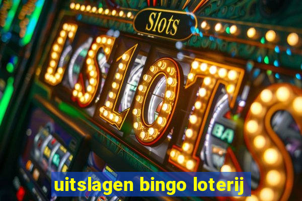 uitslagen bingo loterij