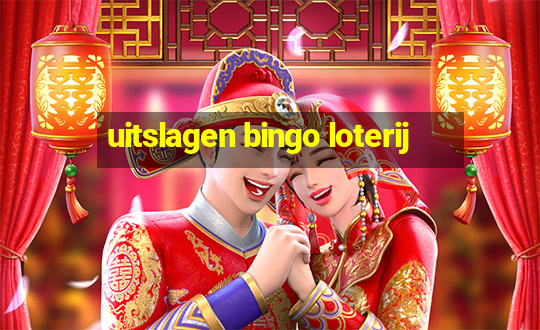 uitslagen bingo loterij