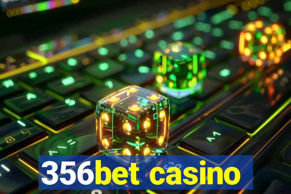 356bet casino