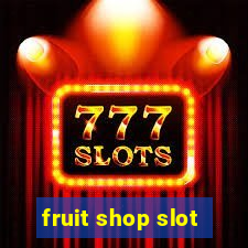 fruit shop slot