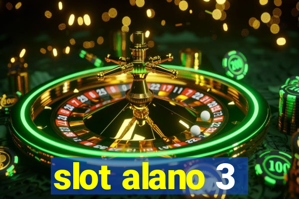 slot alano 3