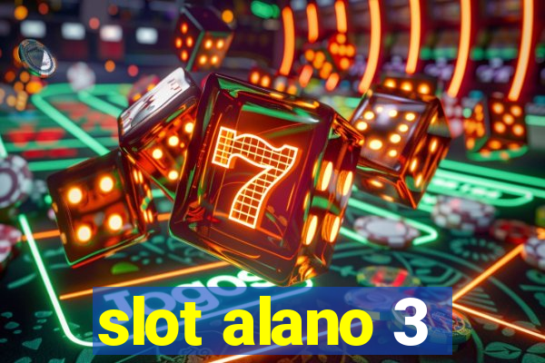 slot alano 3