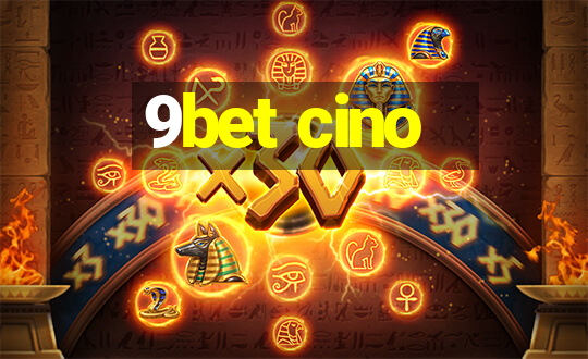 9bet cino