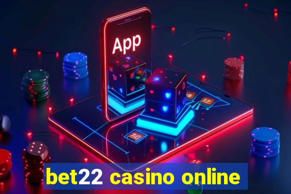 bet22 casino online