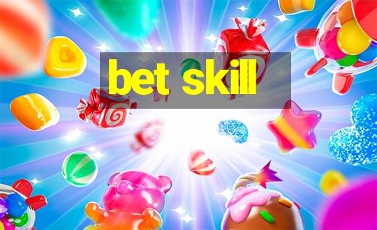 bet skill