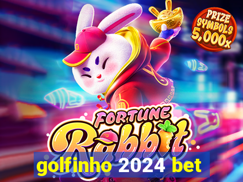 golfinho 2024 bet