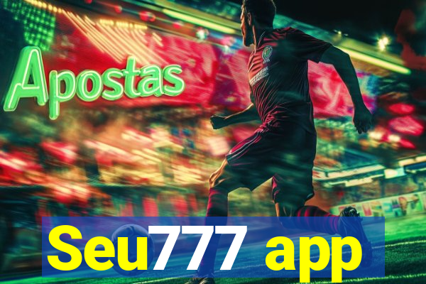 Seu777 app